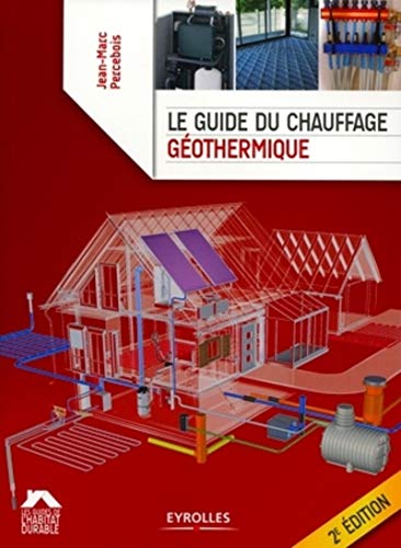 9782212132427: Le guide du chauffage gothermique