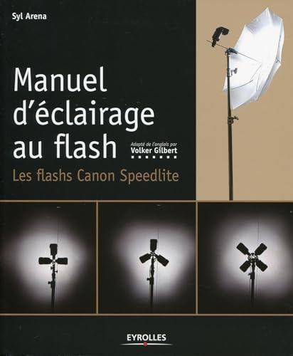 9782212132786: Manuel d'clairage au flash : Les flashs Canon Speedlite