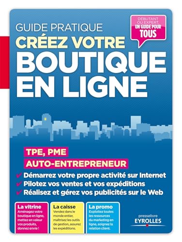 9782212133059: Crer votre boutique en ligne: Guide pratique: TPE, PME, auto-entrepreneur