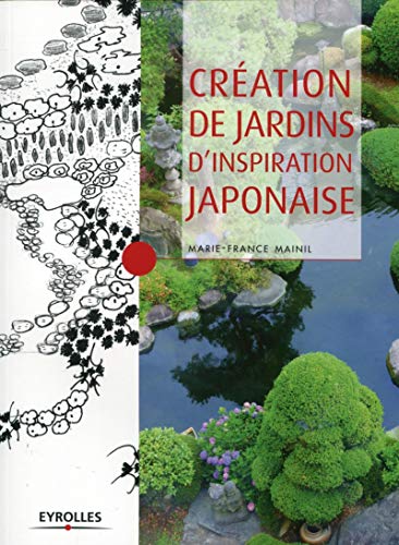 9782212133196: Cration de jardins d'inspiration japonaise