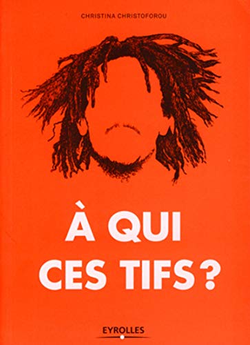 9782212133301: A qui ces tifs ?