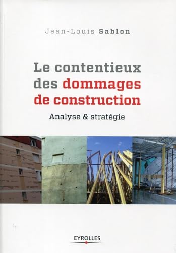 9782212133998: Le contentieux des dommages de construction: Analyse et stratgie