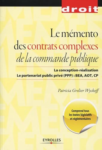 Stock image for Le Mmento Des Contrats Complexes De La Commande Publique : La Conception-ralisation, Le Partenaria for sale by RECYCLIVRE