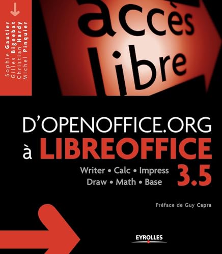 Imagen de archivo de D'OpenOffice.org  LibreOffice 3.5 : Writer, Calc, Impress, Draw, Math, Base a la venta por Ammareal