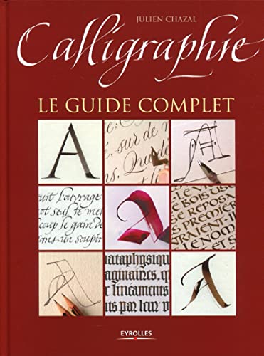 9782212134551: Calligraphie: Le guide complet