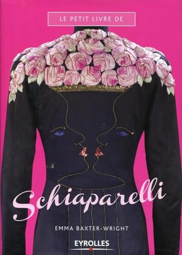 Beispielbild fr Le petit livre de Schiaparelli zum Verkauf von medimops