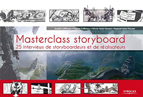 Stock image for Masterclass storyboard: 25 interviews de storyboardeurs et de ralisateurs. for sale by Gallix