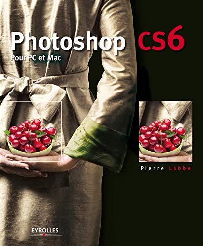 Beispielbild fr Photoshop CS6 : Pour PC et MAC zum Verkauf von medimops