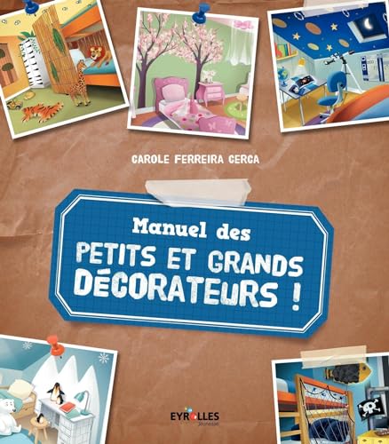 Beispielbild fr Manuel Des Petits Et Grands Dcorateurs ! : 10 Ateliers Pour Apprendre  Dcorer Ta Chambre zum Verkauf von RECYCLIVRE