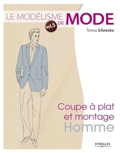 Stock image for Le modlisme de mode Tome 5 Coupe plat et montage homme for sale by Buchpark