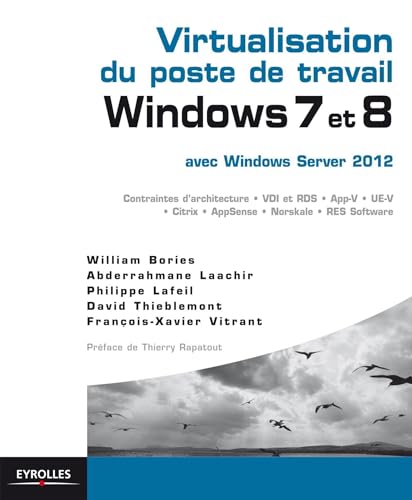 Stock image for Virtualisation du poste de travail Windows 7 et 8: avec Windows Server 2012. for sale by Gallix