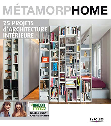 Stock image for M tamorphome: 25 projets d'architecture int rieure for sale by AwesomeBooks
