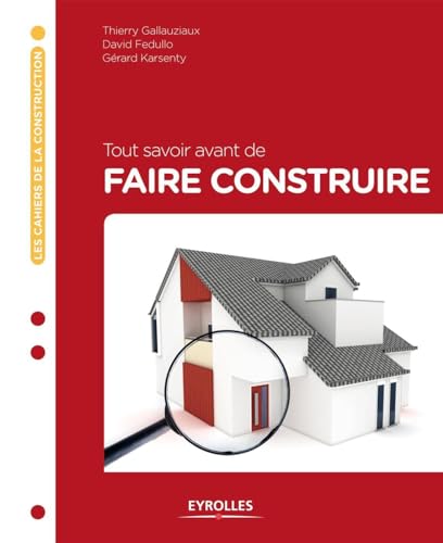 Stock image for Tout savoir avant de faire construire for sale by Ammareal