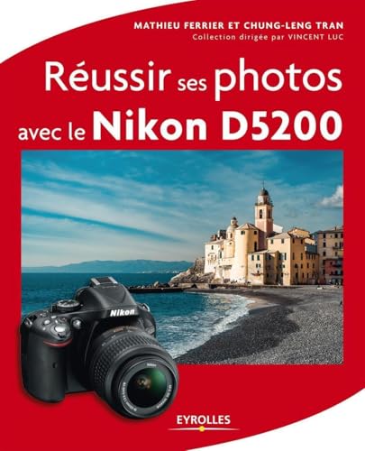 Image d?archive pour R�ussir ses photos avec le Nikon D5200