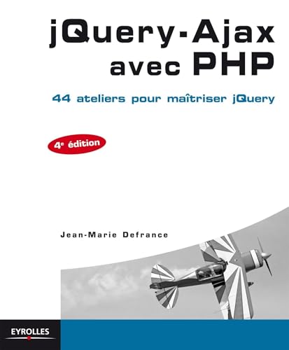 Beispielbild fr jQuery-Ajax avec PHP: 44 ateliers pour matriser jQuery. zum Verkauf von Ammareal