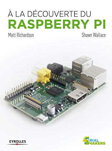 9782212137477: A la dcouverte du Raspberry Pi