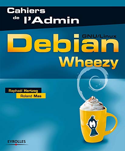 9782212137996: Debian Wheezy (GNU/Linux)