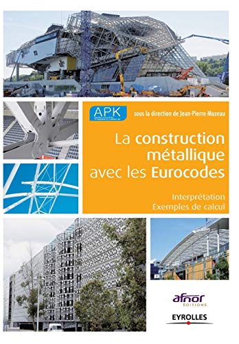 Stock image for La construction metallique avec les Eurocodes for sale by Chiron Media