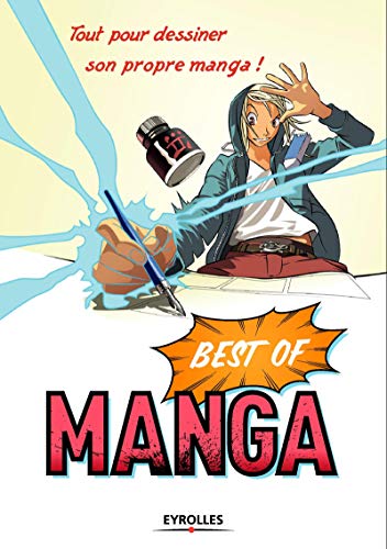 9782212138481: Best of Manga, tout pour dessiner son propre manga !: Coffret Le dessin de manga en 3 volumes : Mouvement, dcor, scnario ; Le corps humain ; Personnages et scnarios
