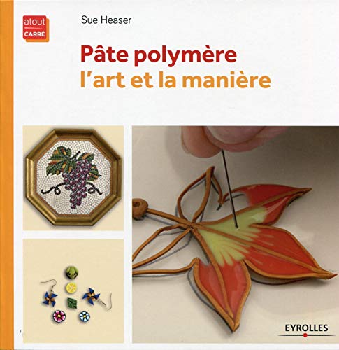 Stock image for Pte Polymre : L'art Et La Manire for sale by RECYCLIVRE