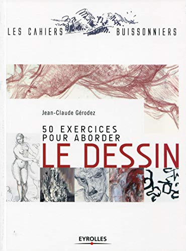 9782212139150: 50 exercices pour aborder le dessin