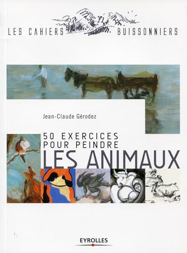 Stock image for 50 exercices pour peindre les animaux for sale by Revaluation Books