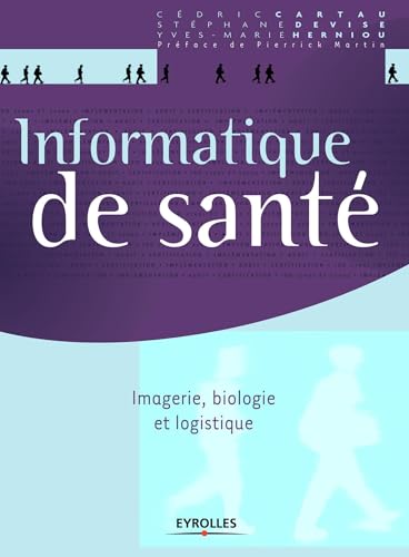 9782212139679: Informatique de sant: Imagerie, biologie et logistique.