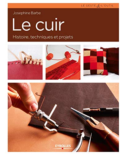 9782212139716: Le cuir: Histoire, techniques et projets