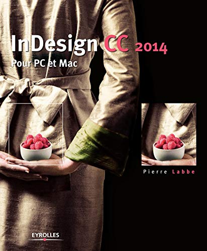 9782212139815: InDesign CC 2014: Pour PC et Mac.