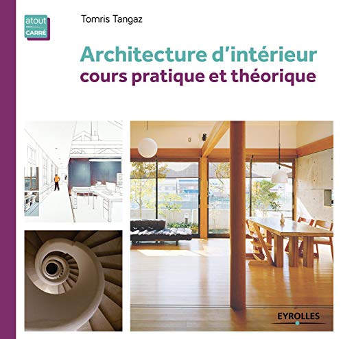 Imagen de archivo de Architecture d'intrieur : Cours pratique et thorique a la venta por medimops