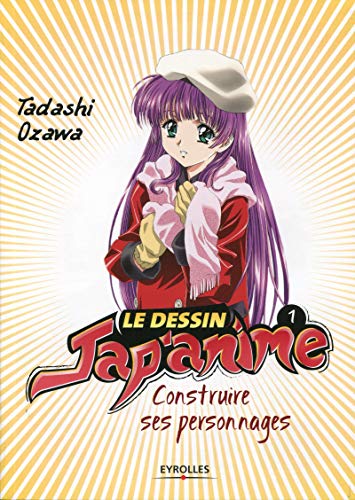 Beispielbild fr Le dessin jap'anime, Tome : Construire ses personnages zum Verkauf von medimops