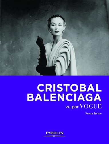 9782212140477: Cristobal balenciaga vu par vogue (EYROLLES)