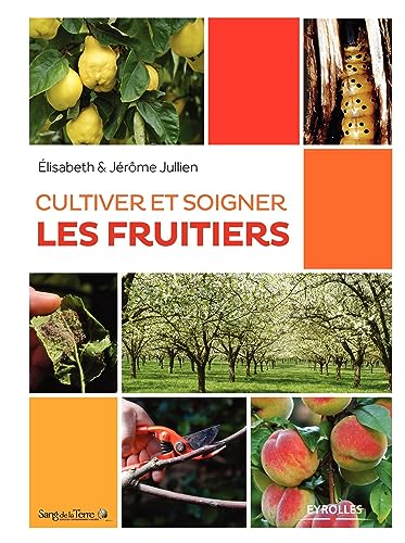 9782212140682: Cultiver et soigner les fruitiers