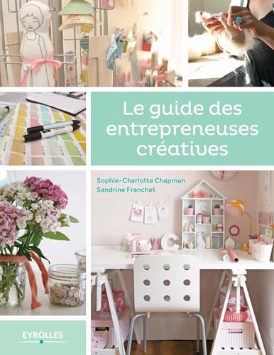 Beispielbild fr Le guide des entrepreneuses cratives zum Verkauf von medimops