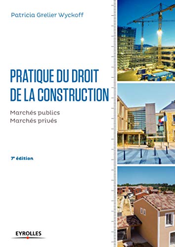 9782212141054: Pratique du droit de la construction: Marchs publics et privs