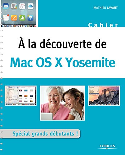 Beispielbild fr A la dcouverte de : Mac OS X Yosemite zum Verkauf von medimops