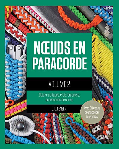 9782212141207: Noeuds en paracorde: Tome 2, Objets pratiques, tuis, bracelets, accessoires de survie