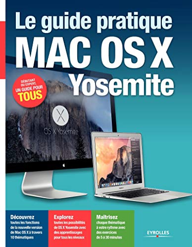 9782212141238: Le guide pratique Mac OS X Yosemite : Pour tous les iMAc et MAcBook avec Mac OSX Yosemite