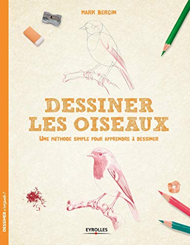 Beispielbild fr Dessiner les oiseaux zum Verkauf von Revaluation Books