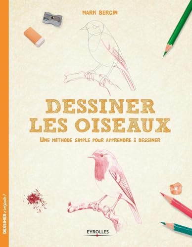 9782212141290: Dessiner les oiseaux: Une mthode simple pour apprendre  dessiner