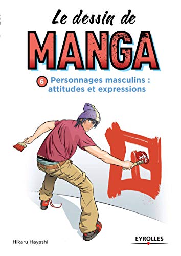 Beispielbild fr Le dessin de manga : Tome 6, personnages masculins zum Verkauf von medimops