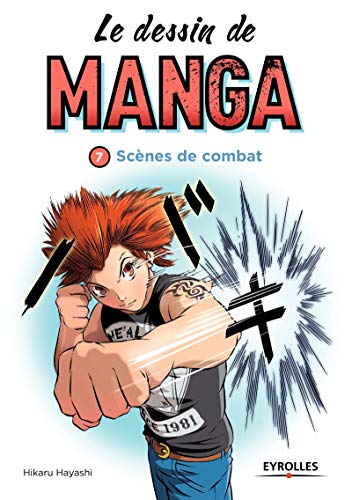 Beispielbild fr Le dessin de manga, Tome 7 : Scnes de combat zum Verkauf von medimops