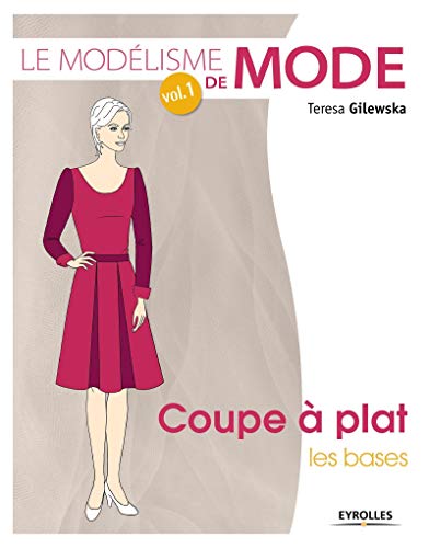 Beispielbild fr Le modlisme de mode, Tome 1 : Coupe  plat, les bases: COUPE A PLAT, LES BASES. zum Verkauf von Buchpark