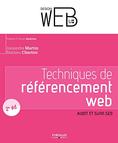 Immagine dell'editore per Techniques de rfrencement web: Audit et suivi SEO. venduto da LeLivreVert
