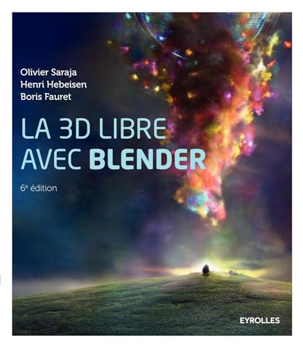 9782212143607: La 3D libre avec Blender