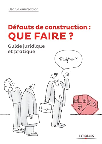 Stock image for Dfauts De Construction : Que Faire ? : Comment Les Prvenir Et Comment En Gurir En 10 Leons, Rgl for sale by RECYCLIVRE