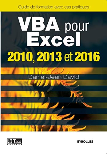 9782212144574: VBA pour Excel 2010, 2013 et 2016: Guide de formation avec cas pratiques