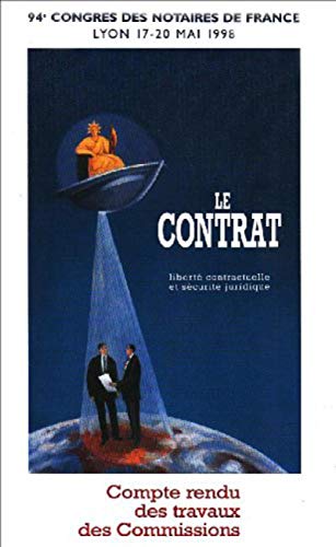9782212478532: 94eme Congres Des Notaires-Le Contrat- Cptes Rendus Travx Commis