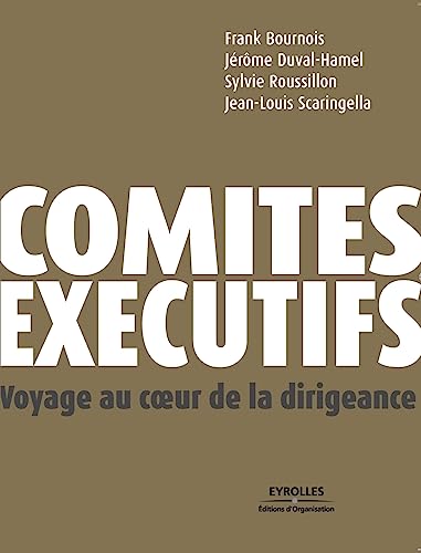 9782212538014: Comits excutifs: Voyage au cœur de la dirigeance