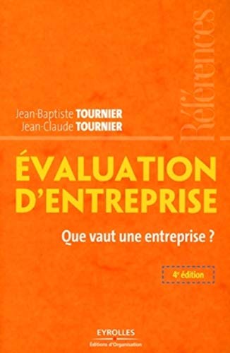 Stock image for Evaluation d'entreprise : Que vaut une entreprise ? for sale by Ammareal